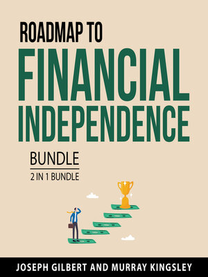 cover image of Road Map to Financial Independence Bundle, 2 in 1 Bundle